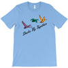 ducks fly together T-Shirt