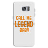 CALL ME LEGEND BABY Samsung Galaxy S7