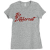 be different Ladies Fitted T-Shirt