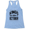 kings are born in october Racerback Tank