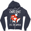 one day i'll be great Zipper Hoodie