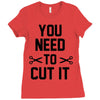 you need to cut it Ladies Fitted T-Shirt