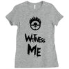 witness me Ladies Fitted T-Shirt