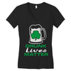 drunk lives matter Women's V-Neck T-Shirt