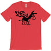nice ass T-Shirt