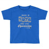 made in 1976 and still awesome Toddler T-shirt
