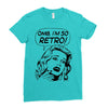 oh my god i am so retro Ladies Fitted T-Shirt