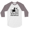 im Not Morning People 3/4 Sleeve Shirt