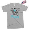 my favorite people call me poppy Exclusive T-shirt