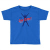 you can even Toddler T-shirt
