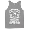 Never Underestimate Old Man Who Was Born September Tank Top