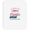 An August Girl Like A Flowers Mousepad