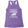sweet dreams are made of cheese Racerback Tank