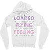loaded like a freight train flying like an aeroplane feeling like a sp Zipper Hoodie
