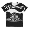 New Mommy 2018 Rokie Dept. All Over Women's T-shirt