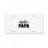 Hello Papa License Plate