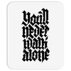 you'll never walk alone Mousepad