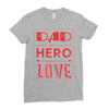 dad a son's first hero a daughters first love 3 Ladies Fitted T-Shirt