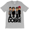 dobre twins dobre brother T-Shirt