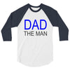 dad the man 3/4 Sleeve Shirt