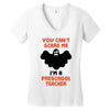Halloween You Cant Scare Me Im A Preschool Teacher Women's V-Neck T-Shirt