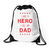 i have a hero i call him dad 3 Drawstring Bags
