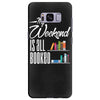 my weekend is all booked Samsung Galaxy S8 Plus