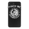pinch me shamrocks iPhone 7 Plus Case