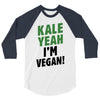 Kale Yeah I'm Vegan! 3/4 Sleeve Shirt