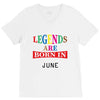 legends are born june V-Neck Tee