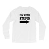im with stupid t shirt t shirt funny t shirt cool tshirt funny shirt t Long Sleeve Shirts