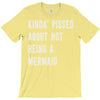 kinda' pissed about not being a T-Shirt