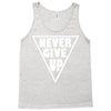 never give up Tank Top