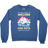 I Wish I Were a Unicorn So I Could Stab Idiots with My Head Crewneck Sweatshirt