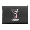 My Dad is Stronger Than Yours Accessory Pouches