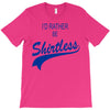 shirtless T-Shirt