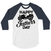happy father's day 2 3/4 Sleeve Shirt