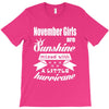 Noveber Girls Are Sunshine Mixed With A Little Hurricane T-Shirt
