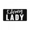 library lady License Plate