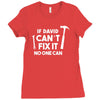 can't fix it Ladies Fitted T-Shirt