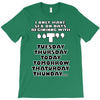 i only have sex, ideal gift, birthday present funny T-Shirt