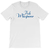 fish whisperer funny T-Shirt