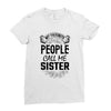 My Favorite People Call Me Sister Ladies Fitted T-Shirt