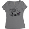 you can't scare me i'm a mother Women's Triblend Scoop T-shirt