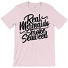 real mermaids smoke seaweed T-Shirt