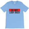 do not look honey back T-Shirt