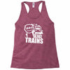 i like trains Racerback Tank