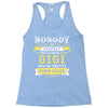 Nobody Is Perfect But If You Are A Gigi You Are Pretty Damn Close Racerback Tank