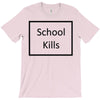 school kills T-Shirt