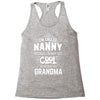 I Am Called Nanny... Racerback Tank